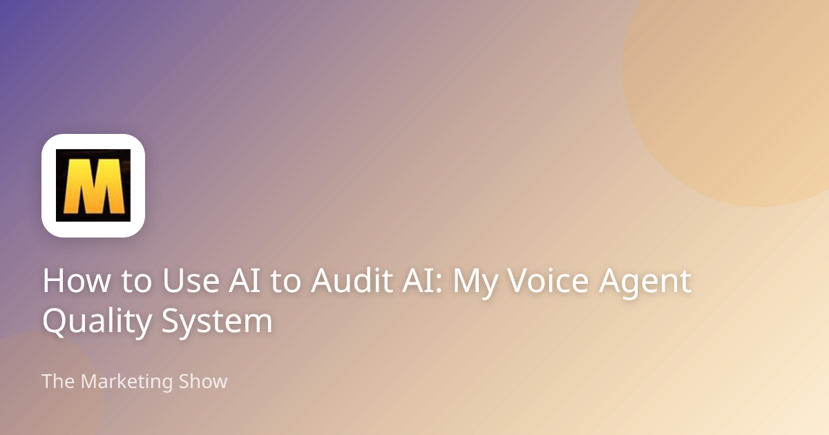 How to Use AI to Audit AI: My Voice Agent Quality System