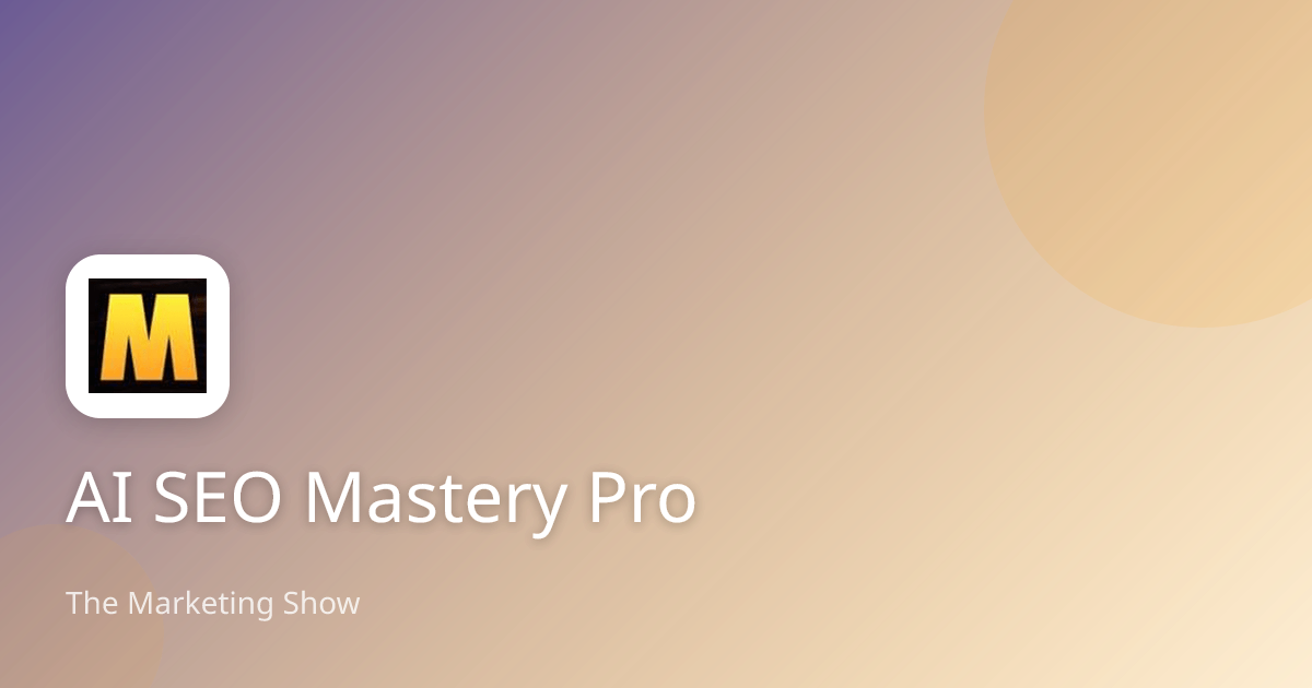 AI SEO Mastery Pro