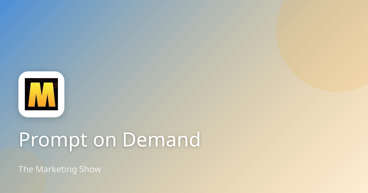 Prompt on Demand