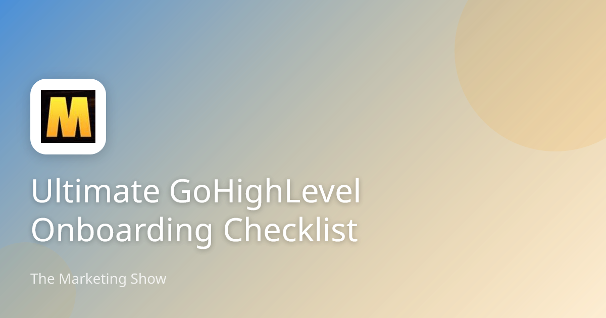 Ultimate GoHighLevel Onboarding Checklist