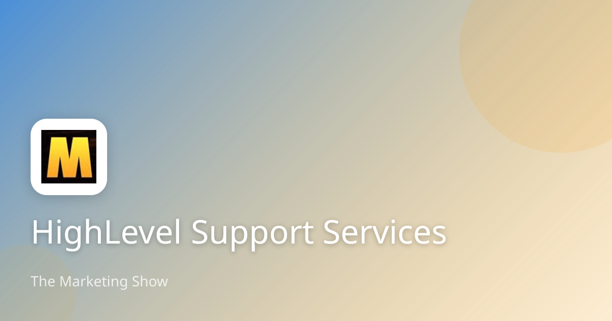 HighLevel Support Services