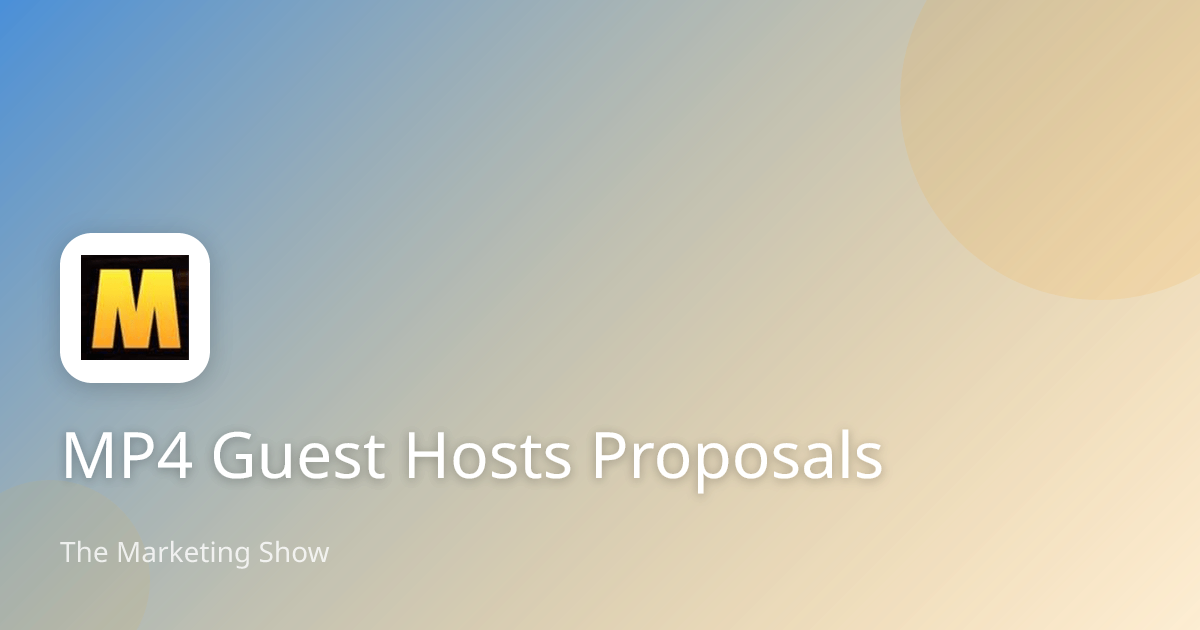 MP4 Guest Hosts Proposals
