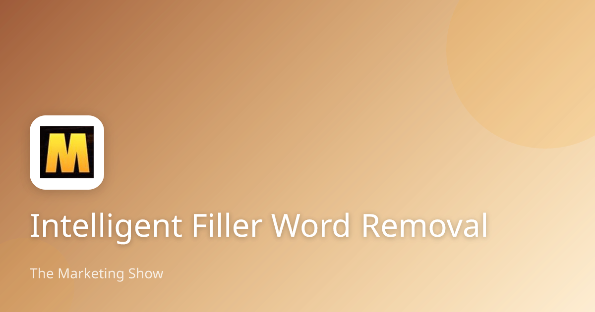 Intelligent Filler Word Removal